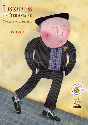 Los Zapatos de Fred Astaire: Y Otras Historias ... [Spanish] 8493973637 Book Cover
