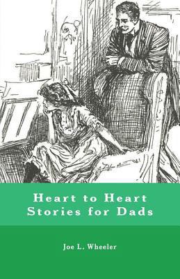 Heart to Heart Stories for Dads 1941555160 Book Cover