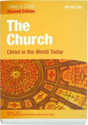 The Church: Christ in the World Today (Second E... 1599824353 Book Cover