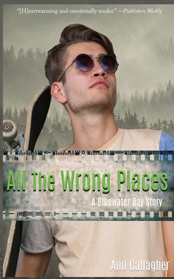 All The Wrong Places: A Bluewater Bay Story B08RR5ZDRQ Book Cover
