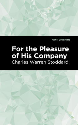 For the Pleasure of His Company: An Affair of t... 1513295373 Book Cover