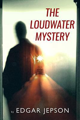 The Loudwater Mystery 1534695184 Book Cover