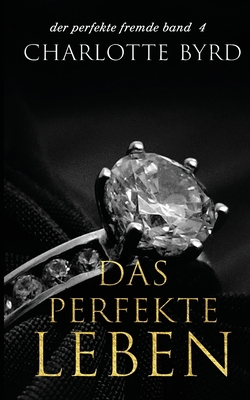 Das perfekte Leben [German] 1632251809 Book Cover