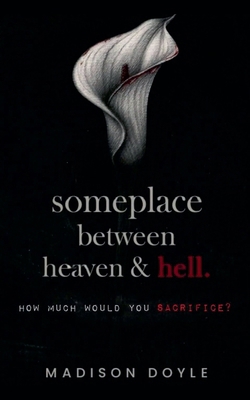 Someplace Between Heaven & Hell B0GJRFGT4V Book Cover