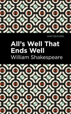 All's Well That Ends Well 1513211889 Book Cover