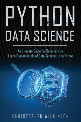 Python Data Science: An Ultimate Guide for Begi... 1702806200 Book Cover