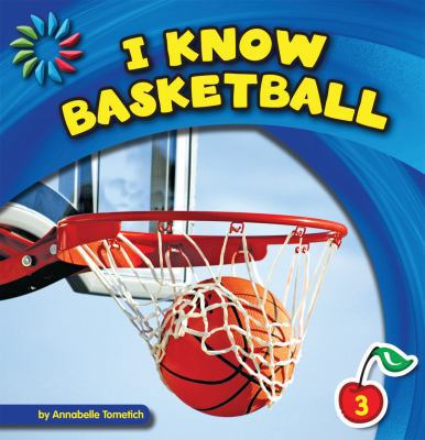 I Know Basketball 1624314740 Book Cover