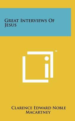 Great Interviews of Jesus 1258226502 Book Cover