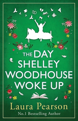 The Day Shelley Woodhouse Woke Up 1785136399 Book Cover