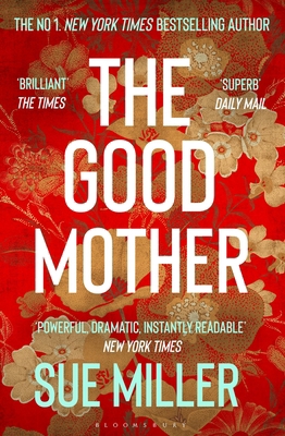 The Good Mother: The ‘powerful, dramatic, reada... 1526654954 Book Cover