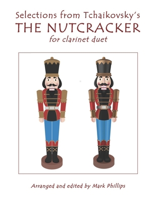 Selections from Tchaikovsky's THE NUTCRACKER fo... 1679948539 Book Cover