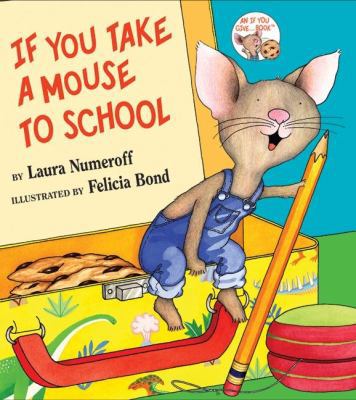 If You Take a Mouse to School B00A2KHM2W Book Cover