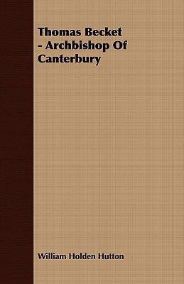 Thomas Becket - Archbishop of Canterbury 1409788083 Book Cover