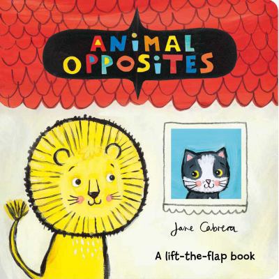 Animal Opposites 1499806302 Book Cover