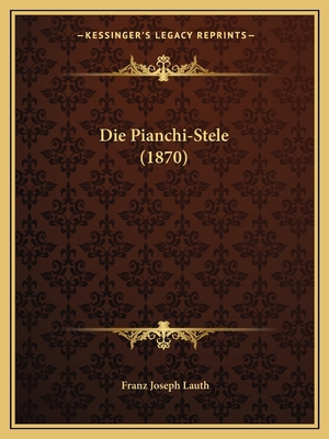 Die Pianchi-Stele (1870) [German] 1168330971 Book Cover