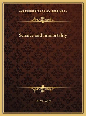 Science and Immortality 1169762107 Book Cover