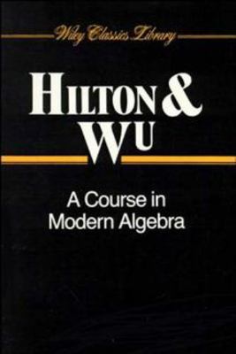 A Course In Modern Algebra 047150405X Book Cover