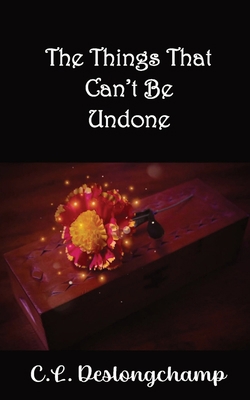 The Things That Can't Be Undone B0BXQ3KTWX Book Cover