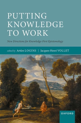 Putting Knowledge to Work: New Directions for K... 0192882376 Book Cover