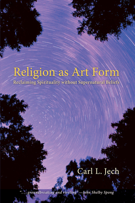 Religion as Art Form: Reclaiming Spirituality W... 1498266843 Book Cover