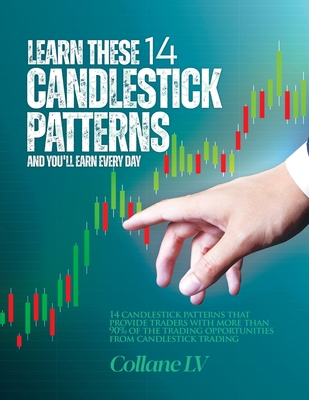 Learn these 14 Candlestick Patterns and you'll ... 1802832149 Book Cover