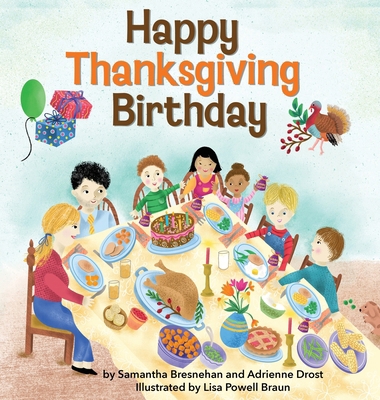 Happy Thanksgiving Birthday B0D3MCF5GY Book Cover
