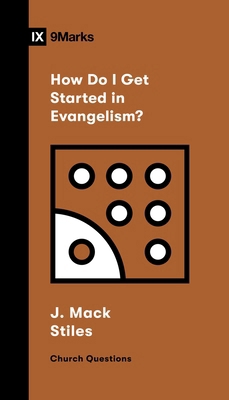 How Do I Get Started in Evangelism? (Church Que... 1433591723 Book Cover