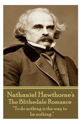 Nathaniel Hawthorne - The Blithedale Romance: "... 1783943556 Book Cover