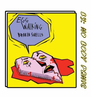 Paperback Eggwalking : Broken Shells Book