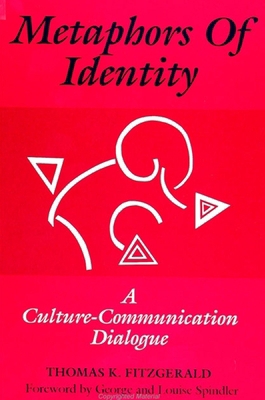Metaphors of Identity: A Culture-Communication ... 0791415961 Book Cover