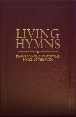 Living Hymns: Psalms, Hymns, and Spiritual Song... 1598940732 Book Cover