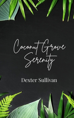Coconut Grove Serenity 1805810820 Book Cover