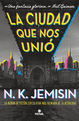 La Ciudad Que Nos Unió / The City We Became [Spanish] 8417347712 Book Cover