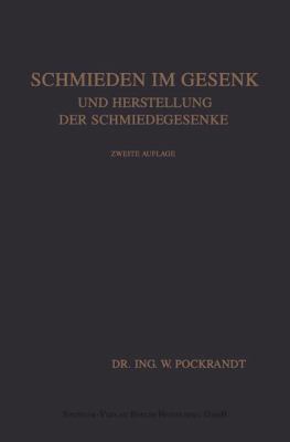 Schmieden Im Gesenk Und Herstellung Der Schmied... [German] 3662334607 Book Cover