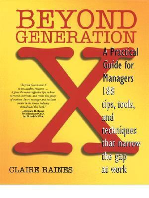 Beyond Generation X: A Practical Guide for Mana... 1560524499 Book Cover