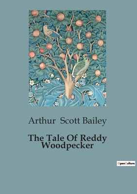 The Tale Of Reddy Woodpecker B0CCLSHVC8 Book Cover