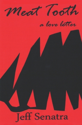 Meat Tooth: A Love Letter 0998506451 Book Cover