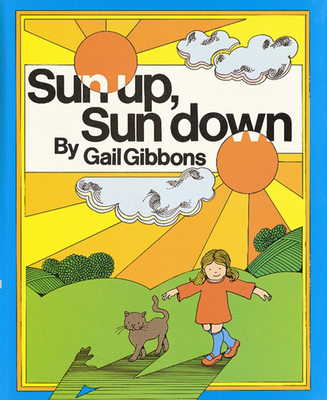 Sun Up, Sun Down 015282782X Book Cover