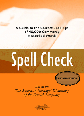 Spell Check: Based on the American Heritage Dic... 0618846921 Book Cover