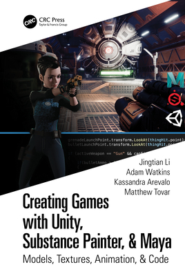 Creating Games with Unity, Substance Painter, &... 0367506017 Book Cover
