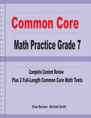 Common Core Math Practice Grade 7: Complete Con... 1636200354 Book Cover