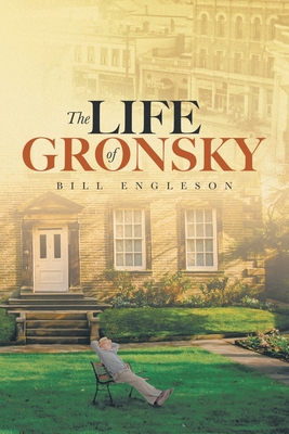 The Life of Gronsky 0228888417 Book Cover
