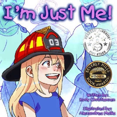 I'm Just Me! 1948582465 Book Cover
