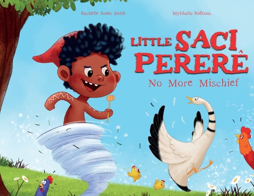 Little Saci Pererê: No More Mischief 1953567983 Book Cover