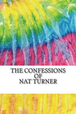The Confessions of Nat Turner: Includes MLA Sty... 1721755012 Book Cover