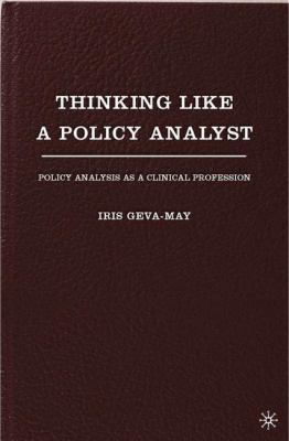 Thinking Like a Policy Analyst: Policy Analysis... 1403969280 Book Cover