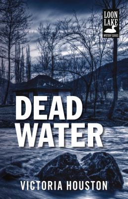 Dead Water (A Loon Lake Mystery) 1440582297 Book Cover