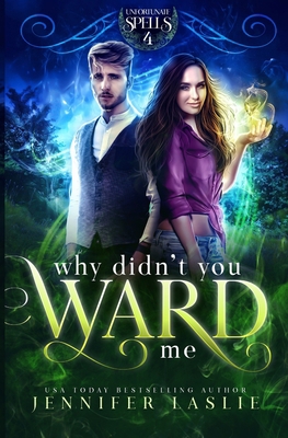 Why Didn't You Ward Me B087SFZ6V9 Book Cover