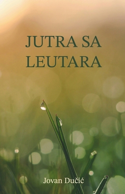 Jutra sa Leutara [Serbian] 191691828X Book Cover