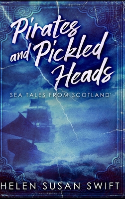 Pirates And Pickled Heads 1715366115 Book Cover